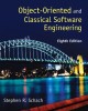 Ebook Objected oriented and classical software engineering (8th edition): Part 2