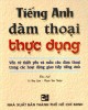 Ebook Tiếng Anh đàm thoại thực dụng: Phần 1