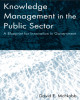 Ebook Knowledge management in the public sector a blueprint for innovation in government: Part 1