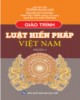 Giáo trình Luật hiến pháp Việt Nam 1: Phần 2 - TS. Nguyễn Duy Phương