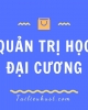 Đề cương ôn tập Quản trị học đại cương