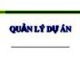 Bài giảng Quản lý dự án