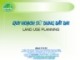 Bài giảng Quy hoạch sử dụng đất đai - Phan Văn Tự