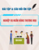 Bài tập và câu hỏi ôn tập Nghiệp vụ ngân hàng thương mại