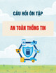 Câu hỏi ôn tập môn An toàn thông tin