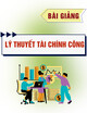 Bài giảng Lý thuyết tài chính công: Chương 5 - Tổng quan về thuế