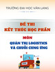 Đề thi kết thúc học phần học kì 2 môn Quản trị logistics và chuỗi cung ứng năm 2024-2025 có đáp án